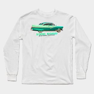 1956 Ford Fairlane Victoria Long Sleeve T-Shirt